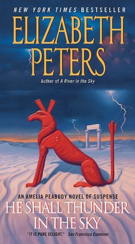 He Shall Thunder in the Sky (Amelia Peabody Series #12)