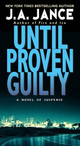 Until Proven Guilty (J. P. Beaumont Series #1)