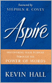 Aspire!: Discovering Your Purpose Through the Power of Words