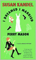 I Dreamed I Married Perry Mason (Cece Caruso Series #1)