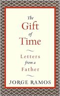 The Gift of Time: Letters from a Father