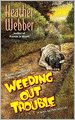 Weeding Out Trouble (Nina Quinn Series #5)
