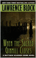 When the Sacred Ginmill Closes (Matthew Scudder Series #6)