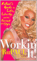 Workin' It!: RuPaul's Guide to Life, Liberty and the Pursuit of Style