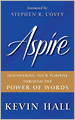 Aspire!: Discovering Your Purpose Through the Power of Words