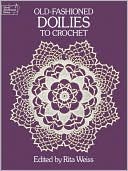 Old-Fashioned Doilies to Crochet