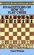 101 Questions on How to Play Chess