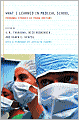 What I Learned in Medical School: Personal Stories of Young Doctors