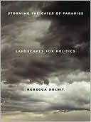 Storming the Gates of Paradise: Landscapes for Politics