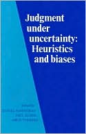 Judgment under Uncertainty: Heuristics and Biases