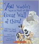 You Wouldn't Want to Work on the Great Wall of China!: Defenses You'd Rather Not Build