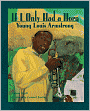 If I Only Had a Horn: Young Louis Armstrong