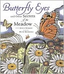 Butterfly Eyes and Other Secrets of the Meadow