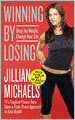 Winning by Losing: Drop the Weight, Change Your Life