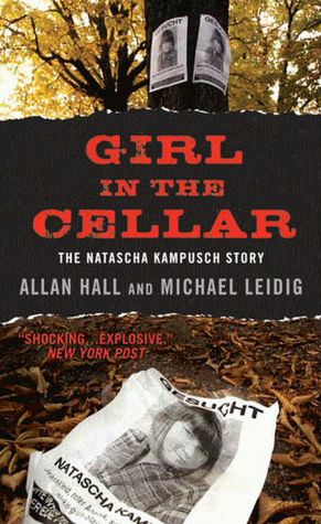 Girl in the Cellar: The Natascha Kampusch Story