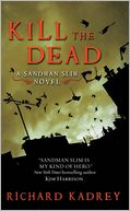 Kill the Dead (Sandman Slim Series #2)