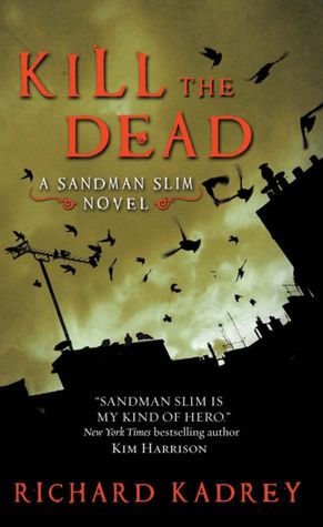 Kill the Dead (Sandman Slim Series #2)