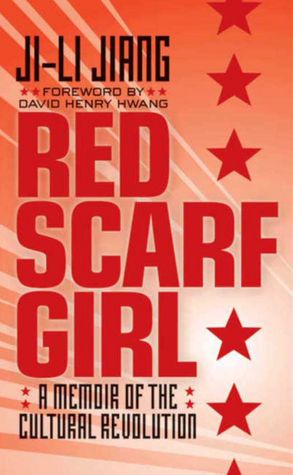 Red Scarf Girl: A Memoir of the Cultural Revolution