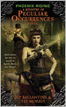 Phoenix Rising: A Ministry of Peculiar Occurrences Novel