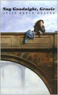 Say Goodnight, Gracie (Charlotte Zolotow Book Series)