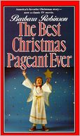 The Best Christmas Pageant Ever by Barbara Robinson: Book Cover