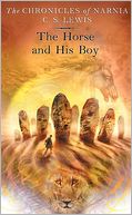 The Horse and His Boy (Chronicles of Narnia Series #3)