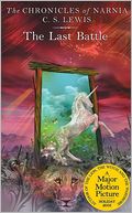 The Last Battle (Chronicles of Narnia Series #7)