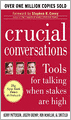 Crucial Conversations: Tools for Talking When Stakes Are High