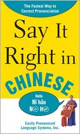 Say It Right in Chinese: The Easy Way to Pronounce Correctly!