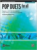 Pop Duets for All: E-Flat Alto Saxophone, E-Flat Clarinet