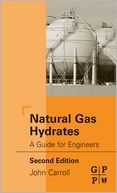Natural Gas Hydrates: A Guide for Engineers