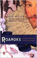 Roanoke: Solving the Mystery of the Lost Colony