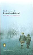 The True Story of Hansel and Gretel
