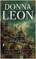 Suffer the Little Children (Guido Brunetti Series #16)