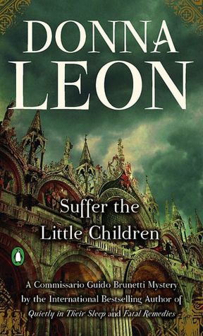 Suffer the Little Children (Guido Brunetti Series #16)