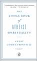 The Little Book of Atheist Spirituality