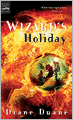Wizard's Holiday: The Seventh Book in the Young Wizards Series