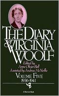 The Diary of Virginia Woolf, Volume Five 1936-1941