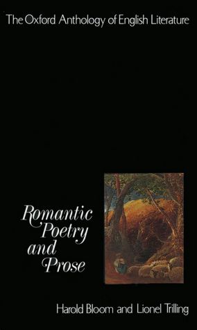 The Oxford Anthology of English Literature: Volume IV: Romantic Poetry and Prose