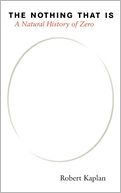 The Nothing that Is: A Natural History of Zero