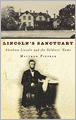 Lincoln's Sanctuary: Abraham Lincoln and the Soldiers' Home