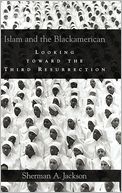 Islam and the Black American: The Third Resurrection