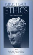Public Health Ethics: Theory, Policy, and Practice