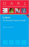 Lupus: The Essential Clinician's Guide