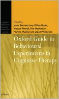 Oxford Guide to Behavioural Experiments in Cognitive Therapy