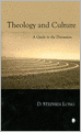 Theology and Culture: A Guide to the Discussion