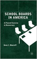 School Boards in America: A Flawed Exercise in Democracy