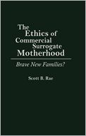 The Ethics Of Commercial Surrogate Motherhood