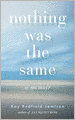 Nothing Was the Same: A Memoir