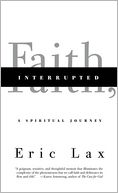 Faith, Interrupted: A Spiritual Journey